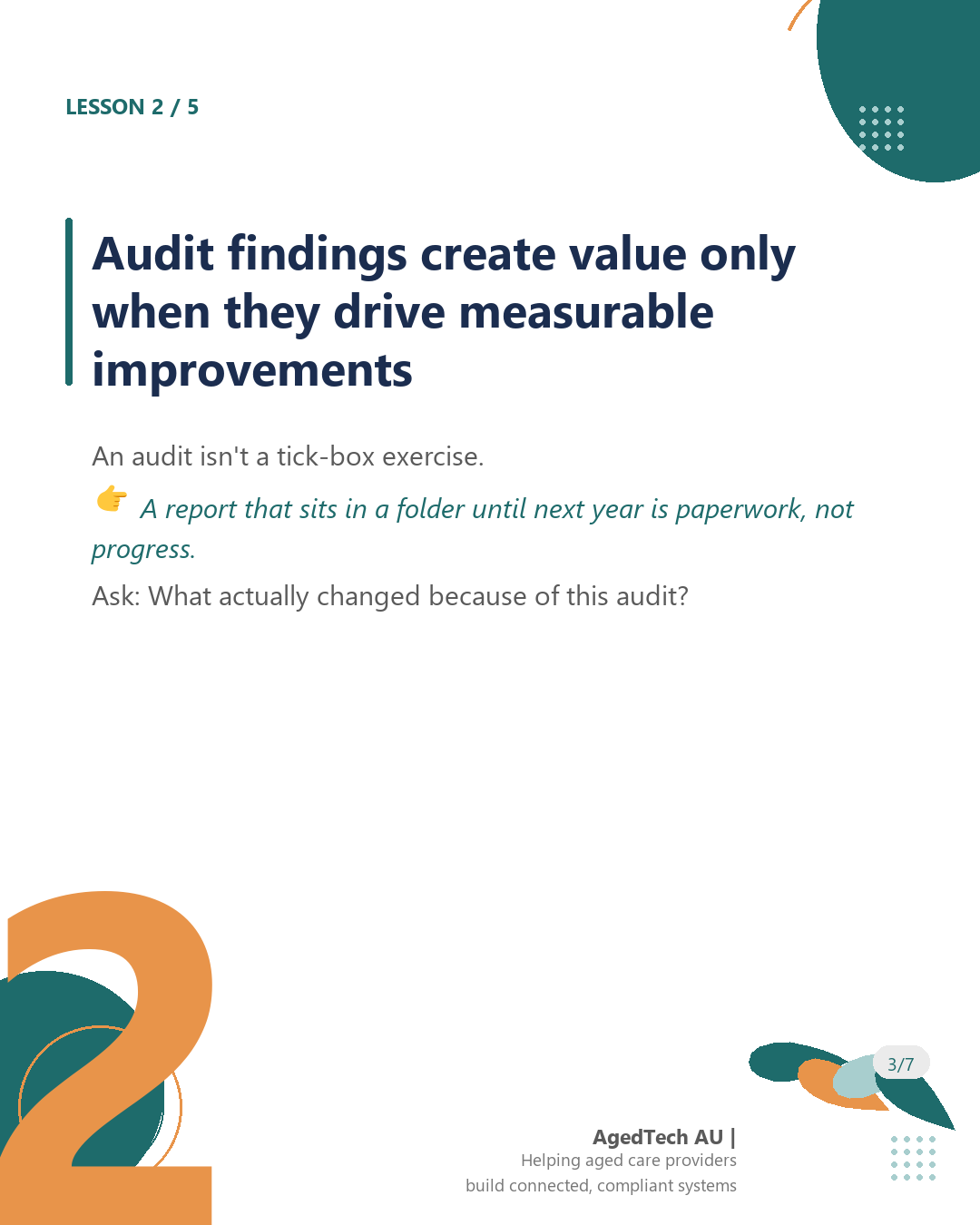 Lesson two: audit findings must drive measurable improvements