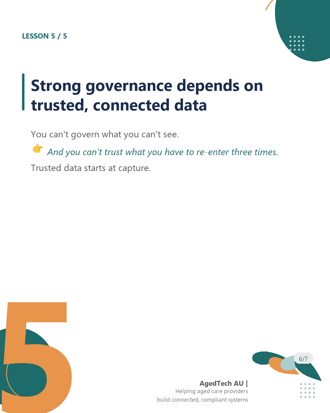 Lesson five: governance depends on trusted, connected data